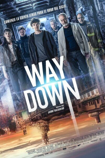 Way Down (2021) หยุดโลกปล้น The Vault